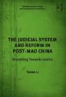Image for The judicial system and reform in post-Mao China: stumbling towards justice