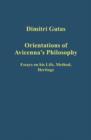 Image for Orientations of Avicenna&#39;s philosophy  : essays on his life, method, heritage