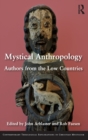 Image for Mystical anthropology  : authors from the Low Countries