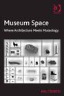 Image for Museum space: where architecture meets museology