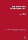 Image for The ethics of biotechnology