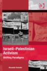 Image for Israeli-Palestinian activism: shifting paradigms