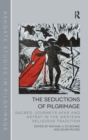 Image for The Seductions of Pilgrimage