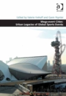 Image for Mega-event cities: urban legacies of global sports events