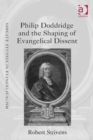 Image for Philip Doddridge and the shaping of evangelical dissent
