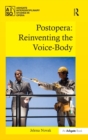 Image for Postopera  : reinventing the voice-body