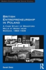 Image for British entrepreneurship in Poland  : a case study of Bradford Mills at Marki near Warsaw, 1883-1939