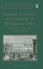 Image for Dickens, Reynolds, and Mayhew on Wellington Street
