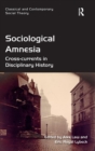 Image for Sociological Amnesia