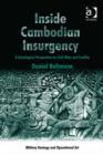 Image for Inside Cambodian insurgency: a sociological perspective on civil wars and conflict