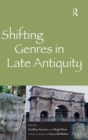 Image for Shifting genres in late antiquity