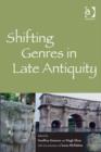 Image for Shifting genres in Late Antiquity