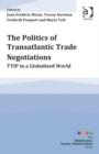 Image for The Politics of Transatlantic Trade Negotiations