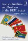 Image for Transculturalism and business in the BRIC states: a handbook