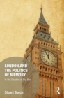 Image for London and the Politics of Memory
