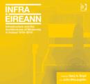 Image for Infrastructure and the architectures of modernity in Ireland  : 1916-2016