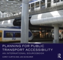 Image for Planning for public transport accessibility  : an international sourcebook