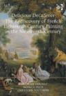 Image for Delicious Decadence – The Rediscovery of French Eighteenth-Century Painting in the Nineteenth Century