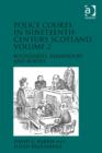 Image for Police courts in nineteenth-century ScotlandVolume 2,: Boundaries, behaviours and bodies