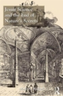 Image for Jesuit Science and the End of Nature&#39;s Secrets