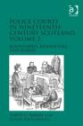 Image for Police courts in nineteenth-century Scotland.: (Boundaries, behaviours and bodies) : Volume 2,