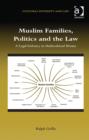 Image for Muslim Families, Politics and the Law