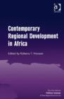 Image for Contemporary regional development in Africa
