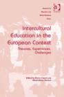 Image for Intercultural education in the European context: theories, experiences, challenges