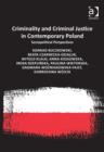 Image for Criminality and criminal justice in contemporary Poland: sociopolitical perspectives