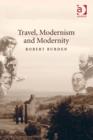 Image for Travel, Modernism and Modernity