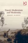 Image for Travel, modernism and modernity