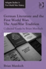Image for German literature and the First World War: the anti-war tradition : collected essays