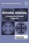 Image for Integral renewal: a relational and renewal perspective