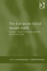 Image for The European social model adrift: Europe, social cohesion and the economic crisis