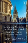 Image for Academic Vocation in the Church and Academy Today