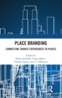 Image for Place branding  : connecting tourist experiences to places