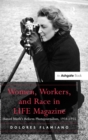 Image for Women, Workers, and Race in LIFE Magazine