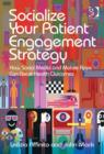 Image for Socialize Your Patient Engagement Strategy