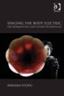 Image for Singing the body electric: the human voice and sound technology