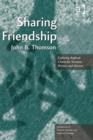 Image for Sharing friendship: exploring Anglican character, vocation, witness and mission