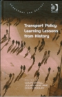 Image for Transport Policy: Learning Lessons from History