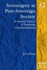 Image for Sovereignty in post-sovereign society: a systems theory of European constitutionalism