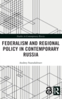 Image for Federalism and Regional Policy in Contemporary Russia