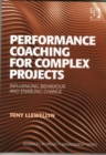 Image for Performance coaching for complex projects  : infuencing behaviour and enabling change