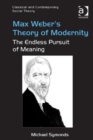 Image for Max Weber&#39;s Theory of Modernity