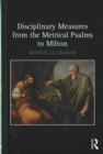 Image for Disciplinary measures from the metrical psalms to Milton
