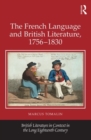 Image for The French language and British literature, 1756-1830
