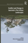 Image for Conflict and change in Australia&#39;s peri-urban landscapes