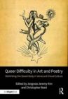 Image for Queer Difficulty in Art and Poetry