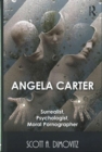 Image for Angela Carter: Surrealist, Psychologist, Moral Pornographer